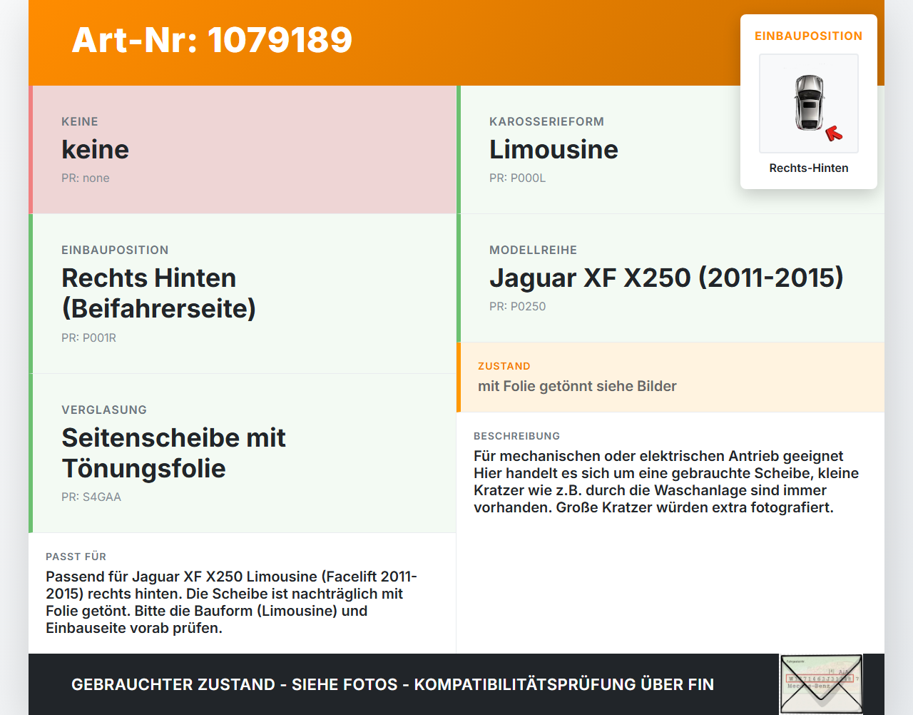 Jaguar XF X250 11-15 Lim Seitenscheibe Türscheibe Türfenster Rechts Hinten Jaguar XF X250 11-15 25.06.2012 gebraucht Vorschau 3