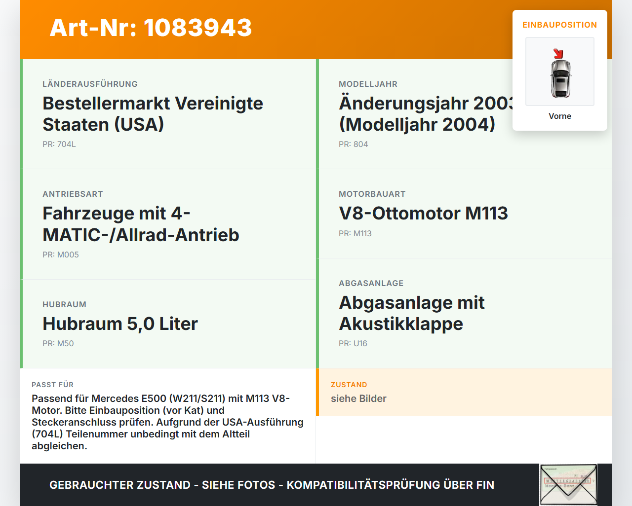 Mercedes S211 E500 02-06 5,0 225KW Lambdasonde Vorne Mercedes S211 E500 02-06 01.07.2004 gebraucht Vorschau 3