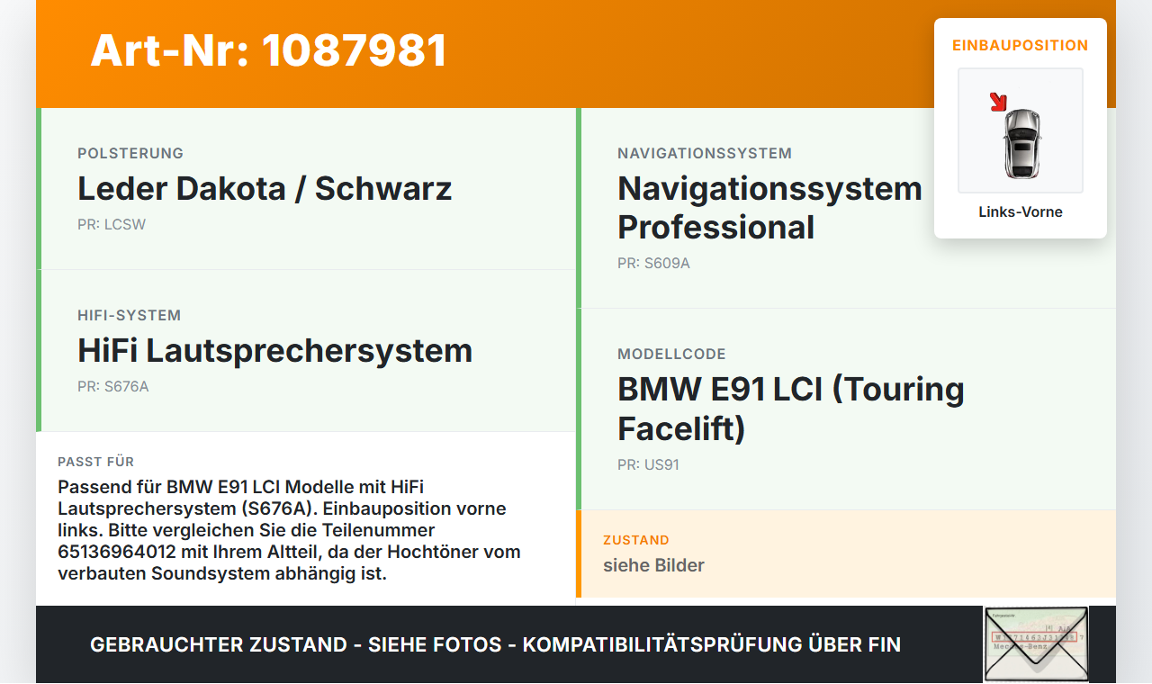 BMW E91 320i LCI 08-11 Lautsprecher Hochtöner Links Vorne BMW E91 320i LCI 08-11 31.08.2009 6964012 65136964012... Vorschau 3