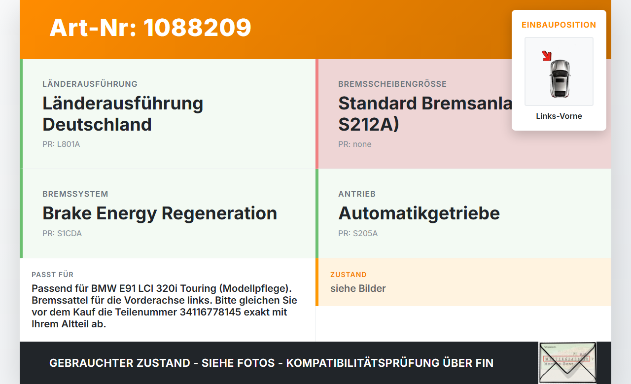BMW E91 320i LCI 08-11 2,0i Bremssattel Bremszange Vorne Links BMW E91 320i LCI 08-11 31.08.2009 6778145... Vorschau 3