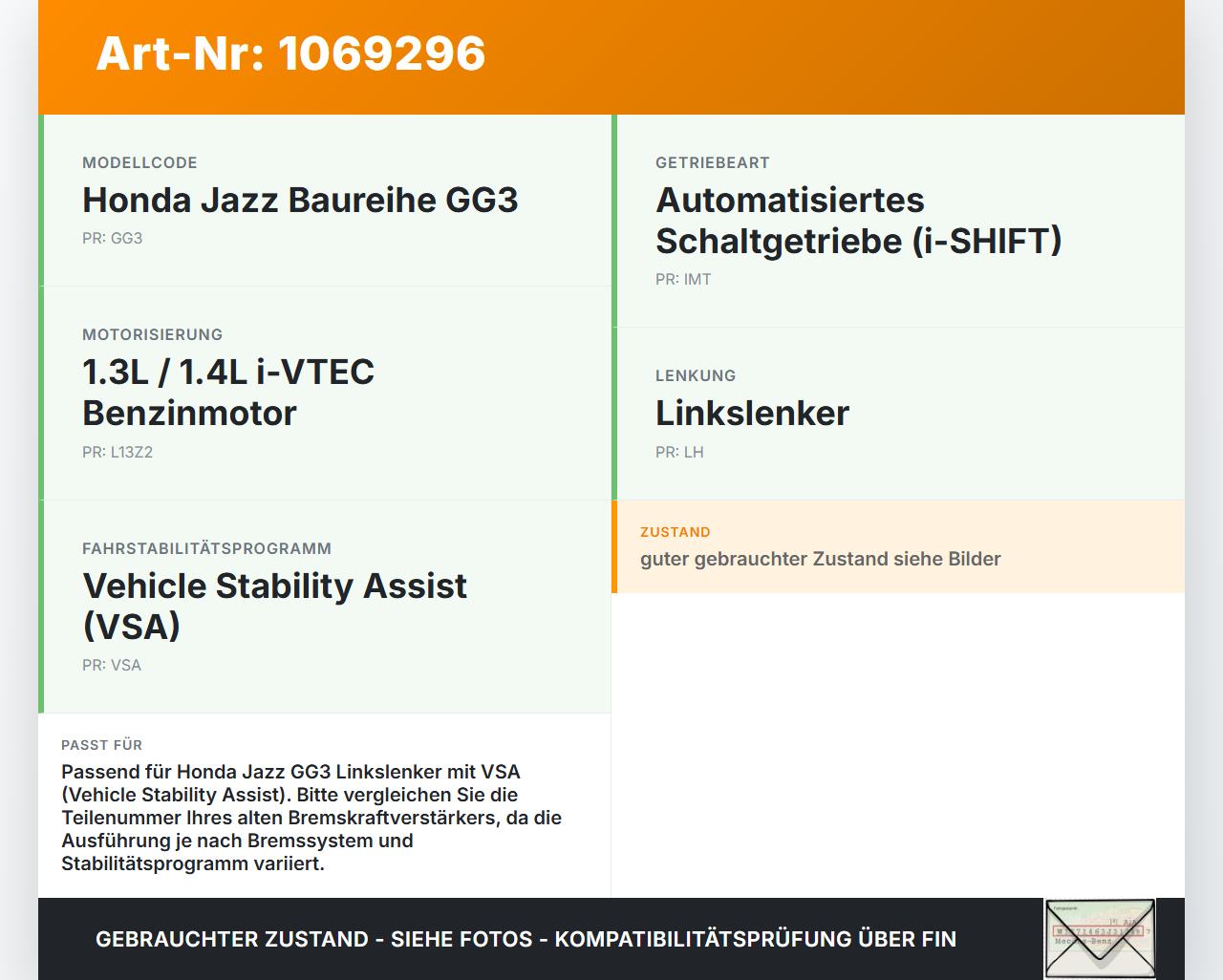 Honda Jazz GG3 08-11 1,3 LSH 73KW Bremskraftverstärker Honda Jazz GG3 08-11 22.04.2009 gebraucht Vorschau 3