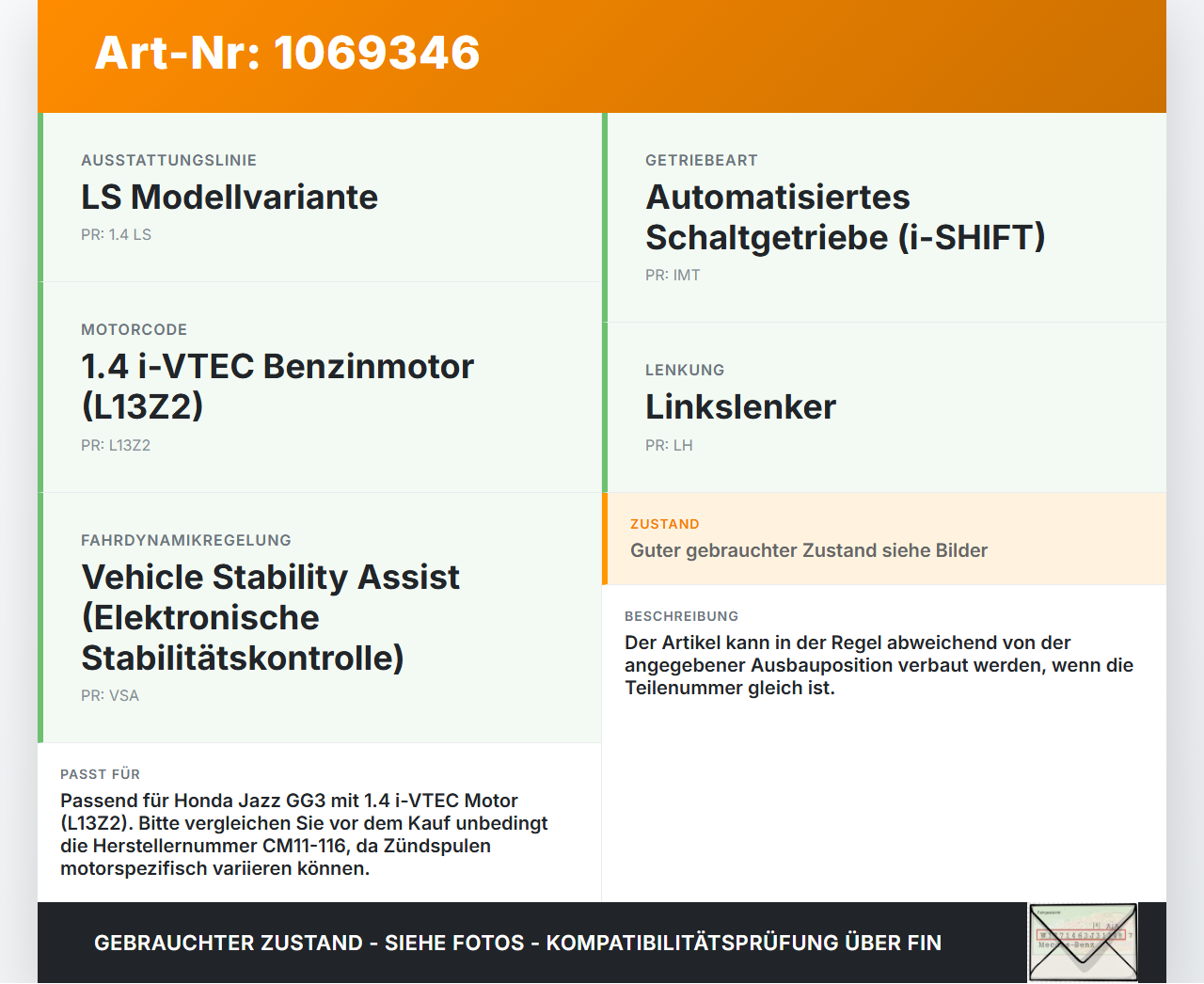 Honda Jazz GG3 08-11 1,3 LSH 73KW Zündspule Zyl.2 Honda Jazz GG3 08-11 22.04.2009 CM11-116 gebraucht Vorschau 3