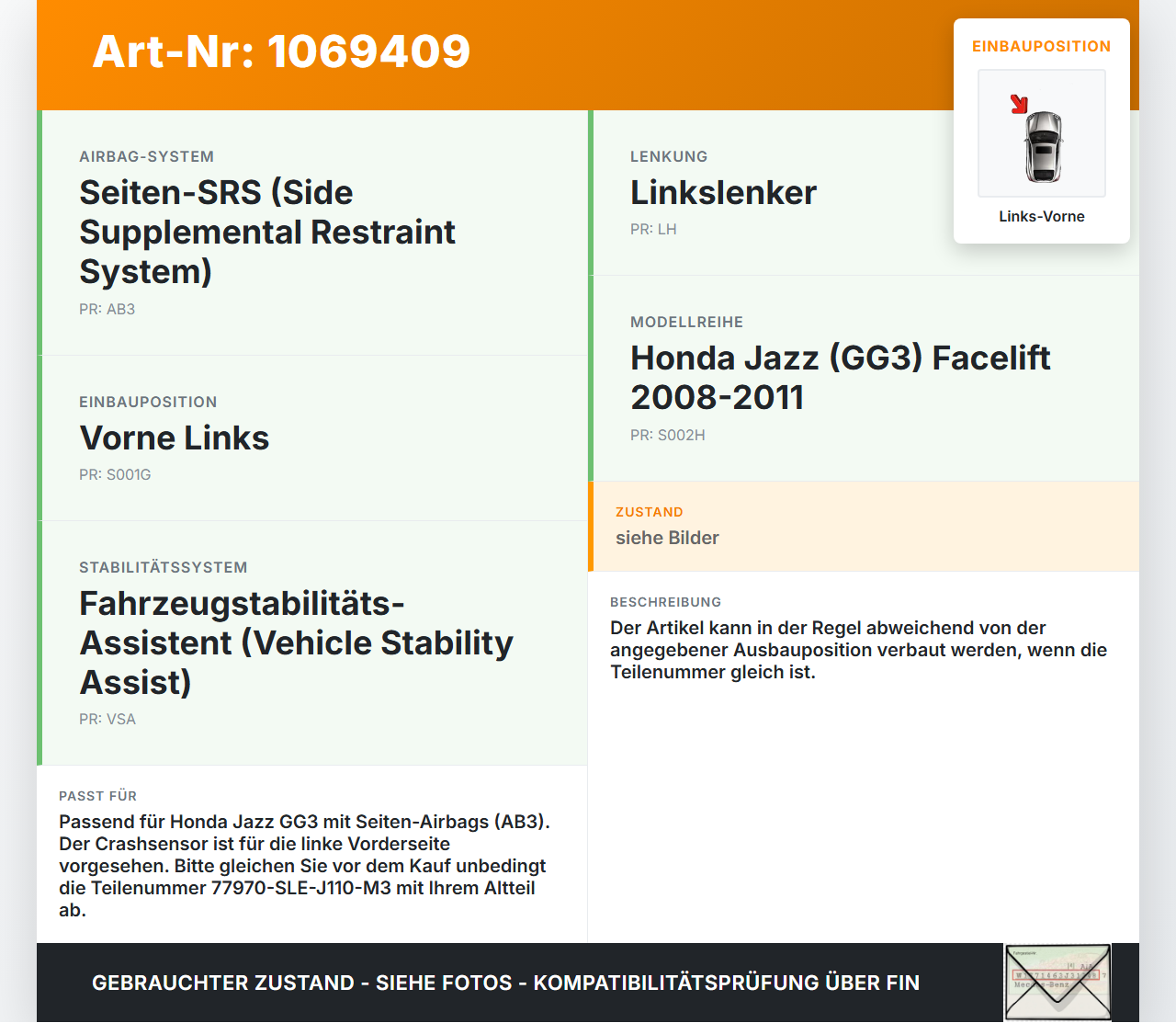 Honda Jazz GG3 08-11 Sensor für Airbag Crashsensor Airbagsensor Links Vorne Honda Jazz GG3 08-11 22.04.2009... Vorschau 3
