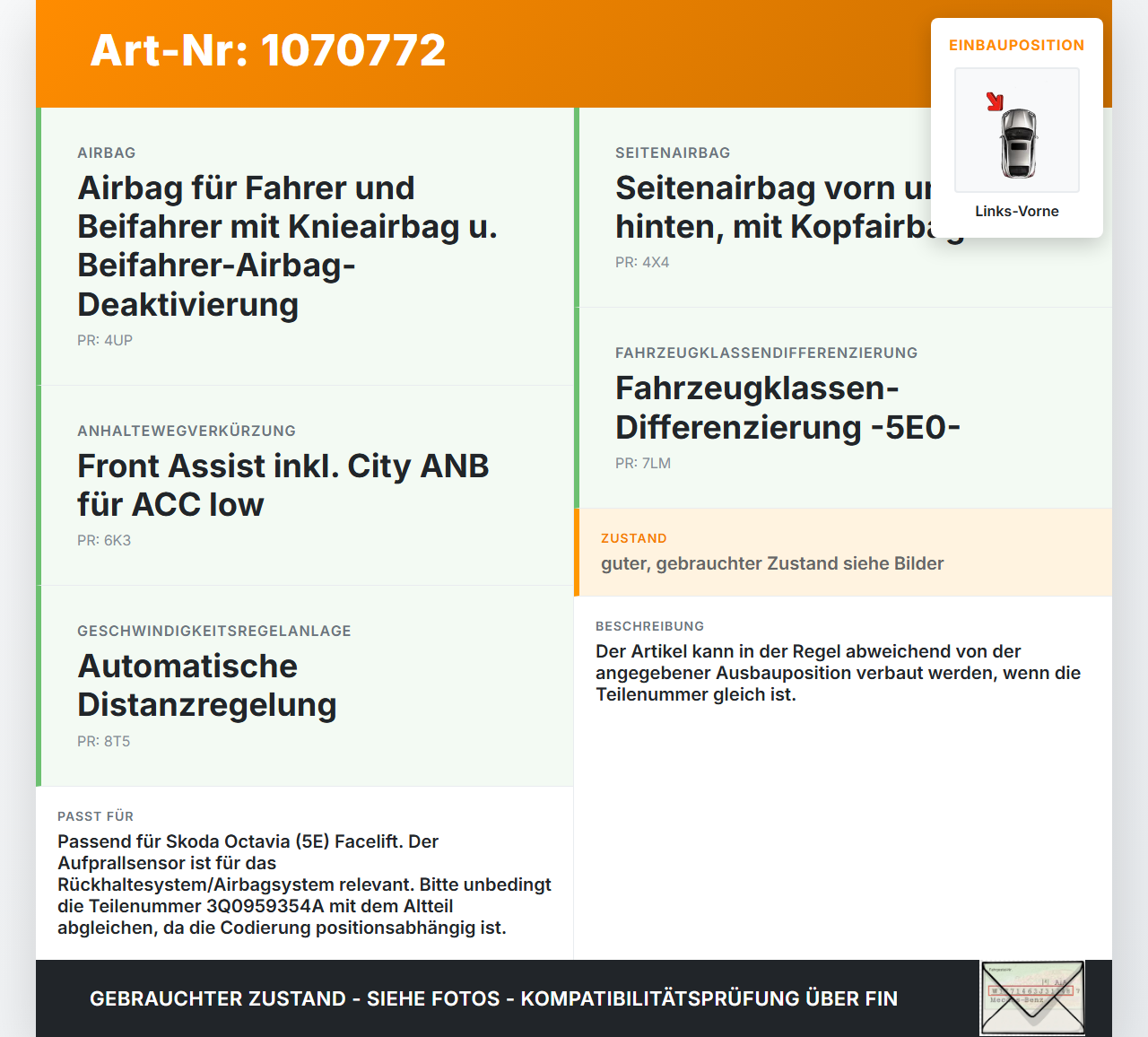 Skoda Octavia 17-20 Sensor für Airbag Crashsensor Airbagsensor Links Vorne Skoda Octavia 17-20 09.11.2017... Vorschau 3