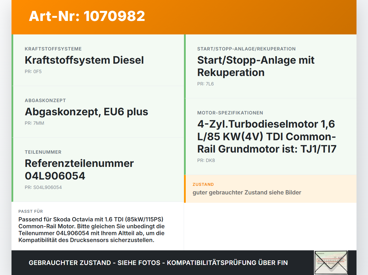 Skoda Octavia 17-20 1,6 85KW Railsensor Drucksensor Skoda Octavia 17-20 09.11.2017 04L906054 gebraucht Vorschau 3