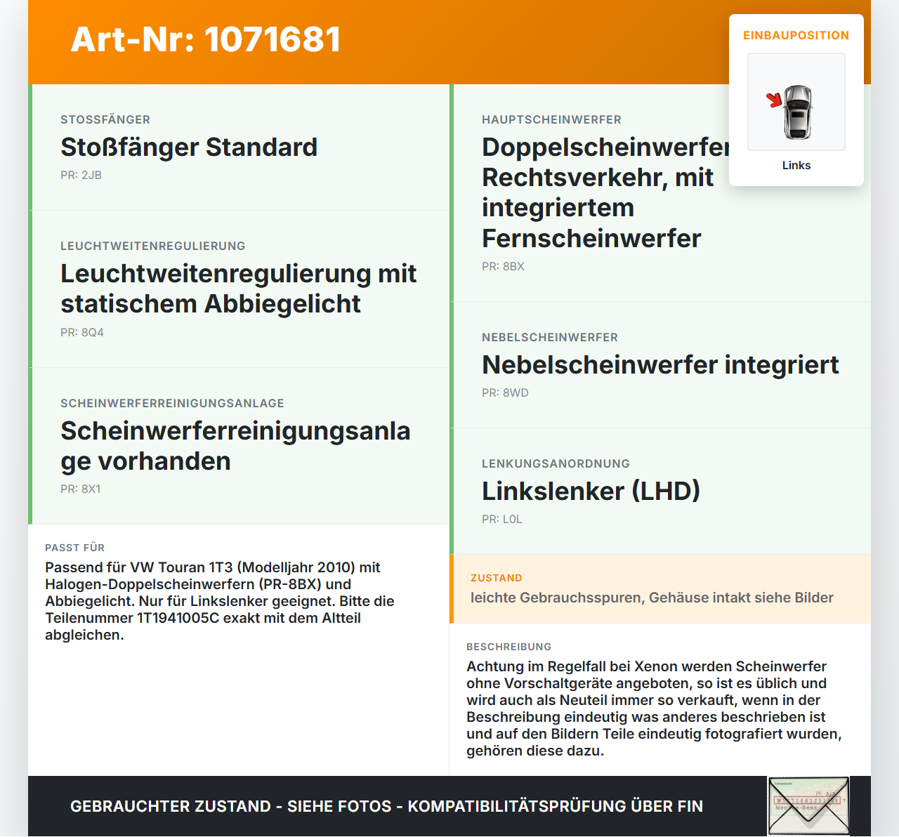 VW Touran 1T3 06-10 Scheinwerfer Frontscheinwerfer Links VW Touran 1T3 06-10 25.09.2009 1T1941005C 0301233203 gebraucht Vorschau 3