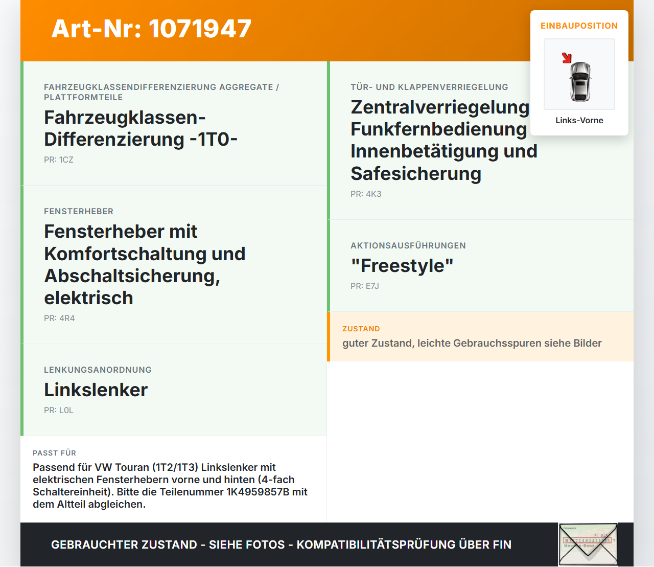 VW Touran 1T3 06-10 5T Fensterheberschalter Schalter Links Vorne VW Touran 1T3 06-10 25.09.2009 1K4959857B gebraucht Vorschau 3