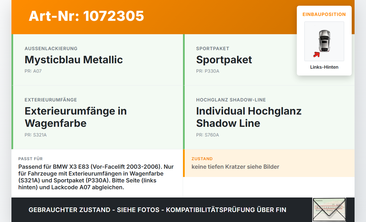BMW X3 E83 03-06 Kotflügel Radlauf Leiste Links Hinten A07 BMW X3 E83 03-06 12.11.2004 0302749 51.77-0302749 gebraucht Vorschau 3