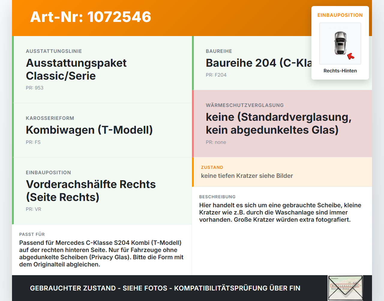 Mercedes S204 C180 09-14 Kombi Seitenscheibe Dreieck Scheibe Rechts Hinten Mercedes S204 C180 09-14 01.06.2010 gebraucht Vorschau 3