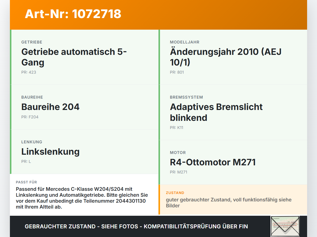 Mercedes S204 C180 09-14 CGI 1,8 115KW Bremskraftverstärker Mercedes S204 C180 09-14 01.06.2010 2044301130... Vorschau 3