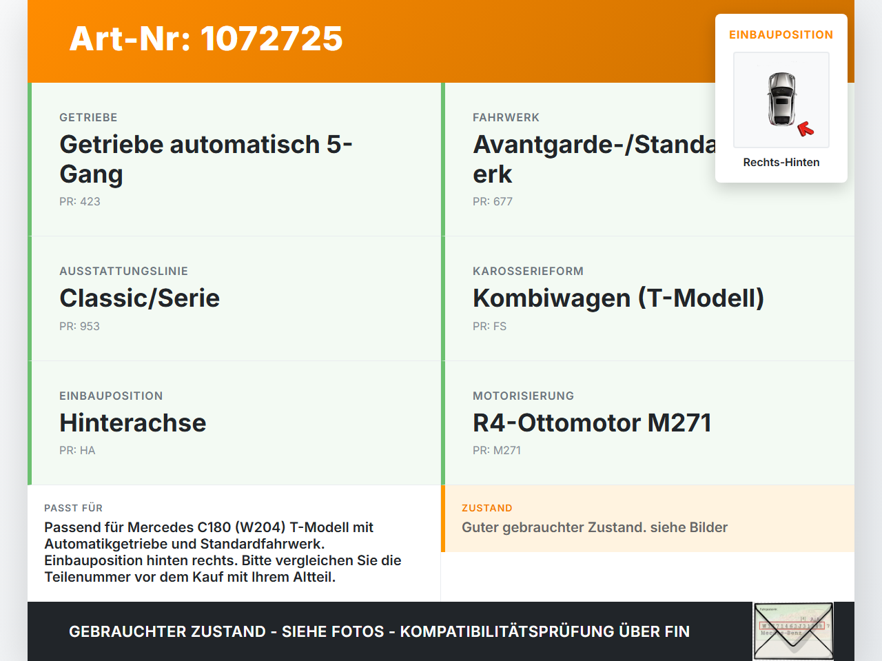 Mercedes S204 C180 09-14 Kombi CGI 1,8 115KW Antriebswelle Gelenkwelle Seitenwelle Rechts Hinten Mercedes S204 C180... Vorschau 3