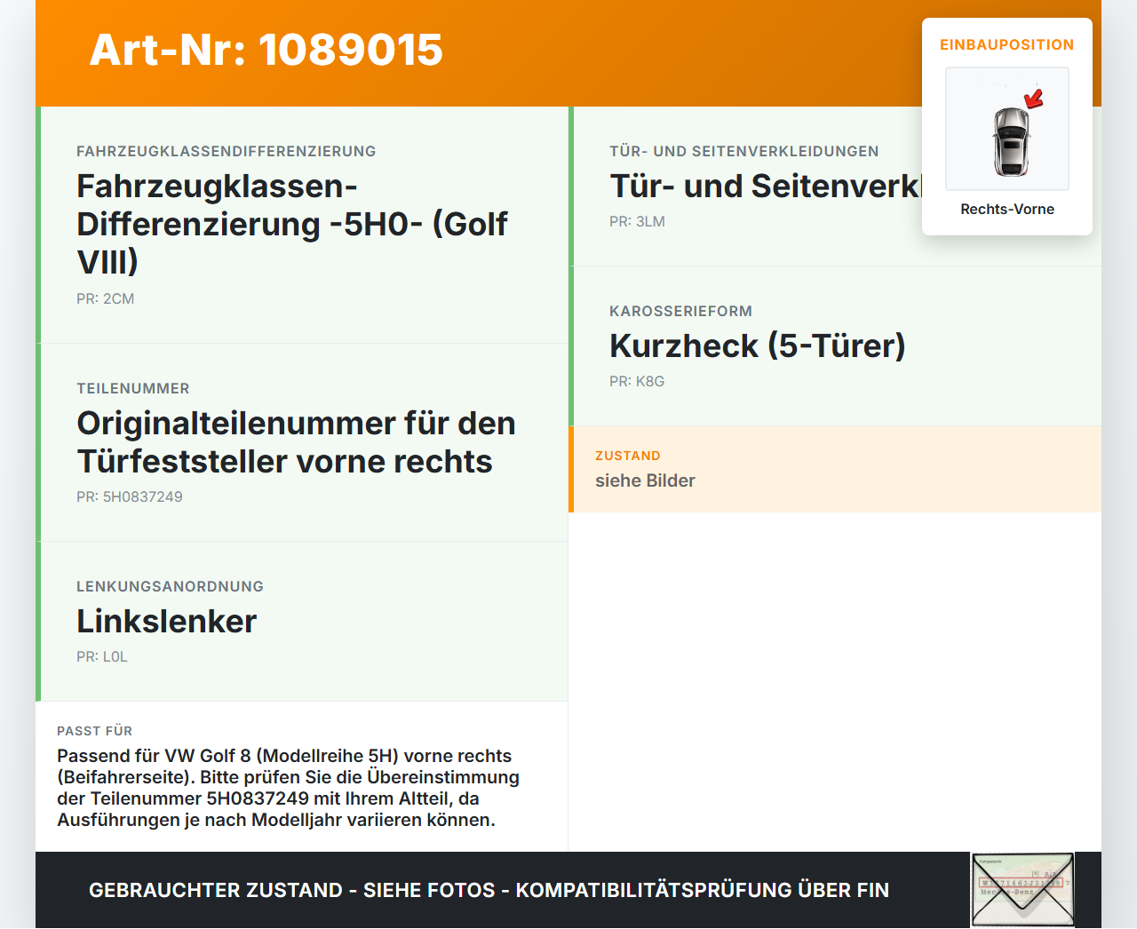 VW Golf 8 VIII 19-24 5T Türfangband Türbremse Türanschlag Rechts Vorne VW Golf 8 VIII 19-24 14.08.2023 5H0837249... Vorschau 3
