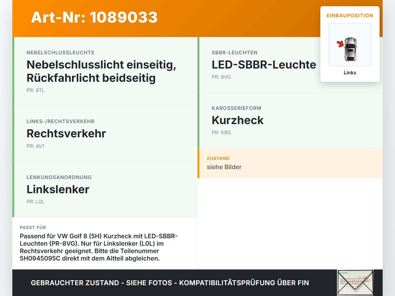 VW Golf 8 VIII 19-24 5T Rückleuchte Rücklicht Heckleuchte Links orig VW Golf 8 VIII 19-24 14.08.2023 5H0945095C... Vorschau 3