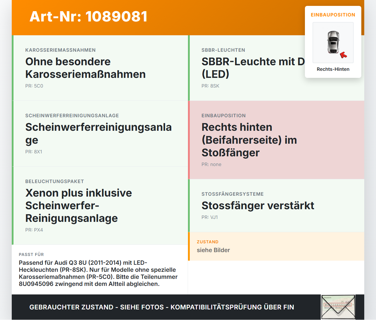 Audi Q3 8U 11-14 Rückleuchte Rücklicht für Stoßstange Rechts Hinten orig Audi Q3 8U 11-14 25.04.2013 8U0945096 gebraucht Vorschau 3