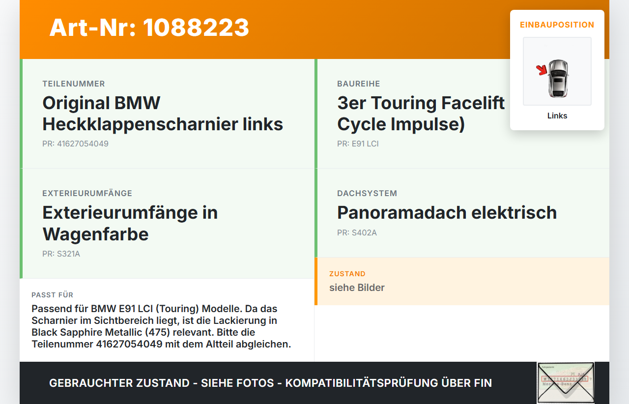 BMW E91 320i LCI 08-11 Kombi Scharniere Scharnier für Heckklappe Links BMW E91 320i LCI 08-11 31.08.2009 7054049... Vorschau 3