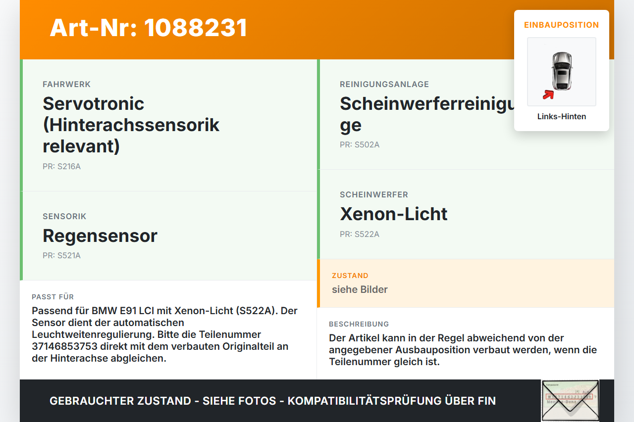 BMW E91 320i LCI 08-11 Xenon LWR Sensor Neigung Hinten Links BMW E91 320i LCI 08-11 31.08.2009 6853753 37146853753... Vorschau 3