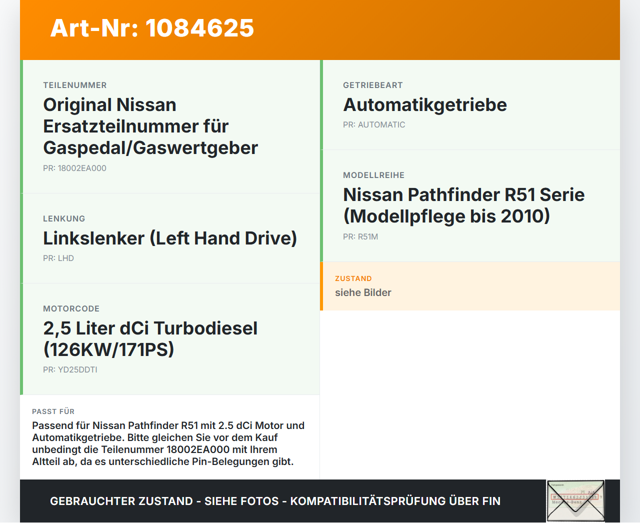 Nissan Pathfinder R51 05-10 dCi 2,5 126KW Gaswertgeber Gaspedal Nissan Nissan Pathfinder R51 05-10 29.09.2008... Vorschau 3