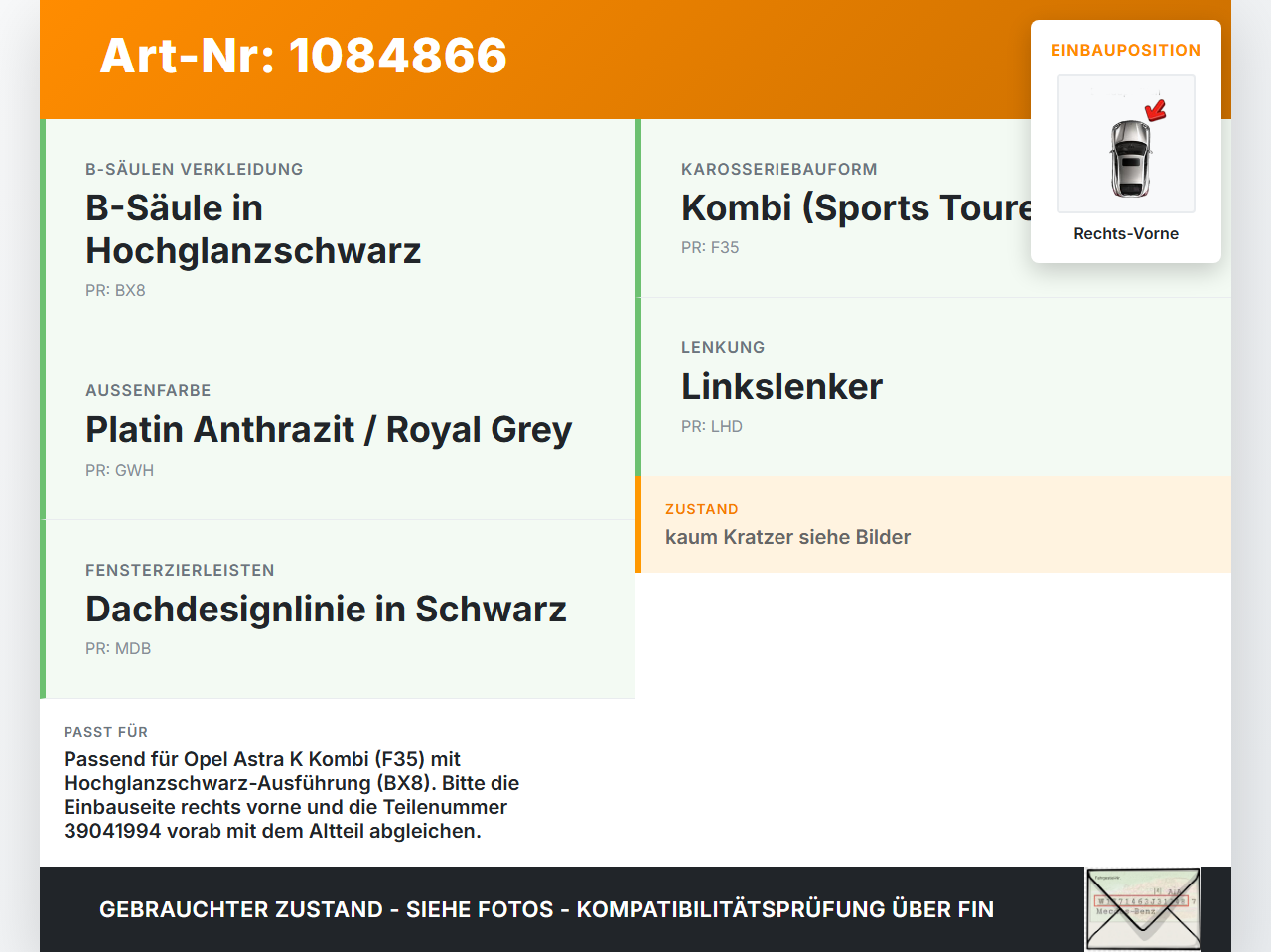 Opel Astra K B16 15-19 Kombi Blende Aussen Verkleidung Rechts Vorne Opel Astra K B16 15-19 31.05.2016 39041994... Vorschau 3
