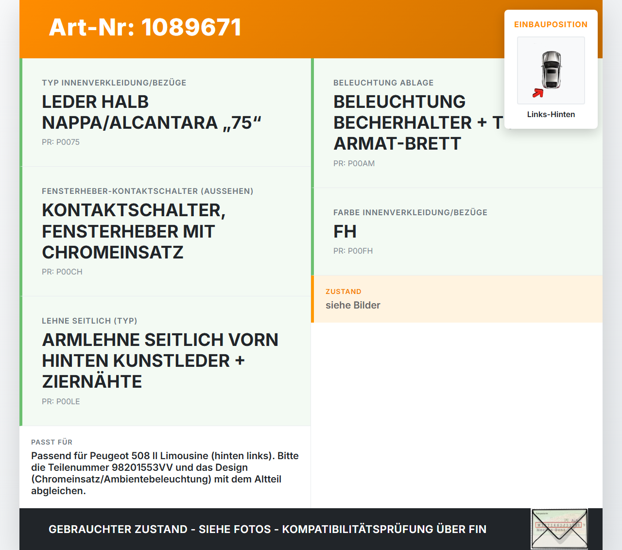 Peugeot 508 II 18-23 Lim Türgriff Griffmuschel Griff Innen Links Hinten Peugeot 508 II 18-23 16.07.2019 98201553VV... Vorschau 3