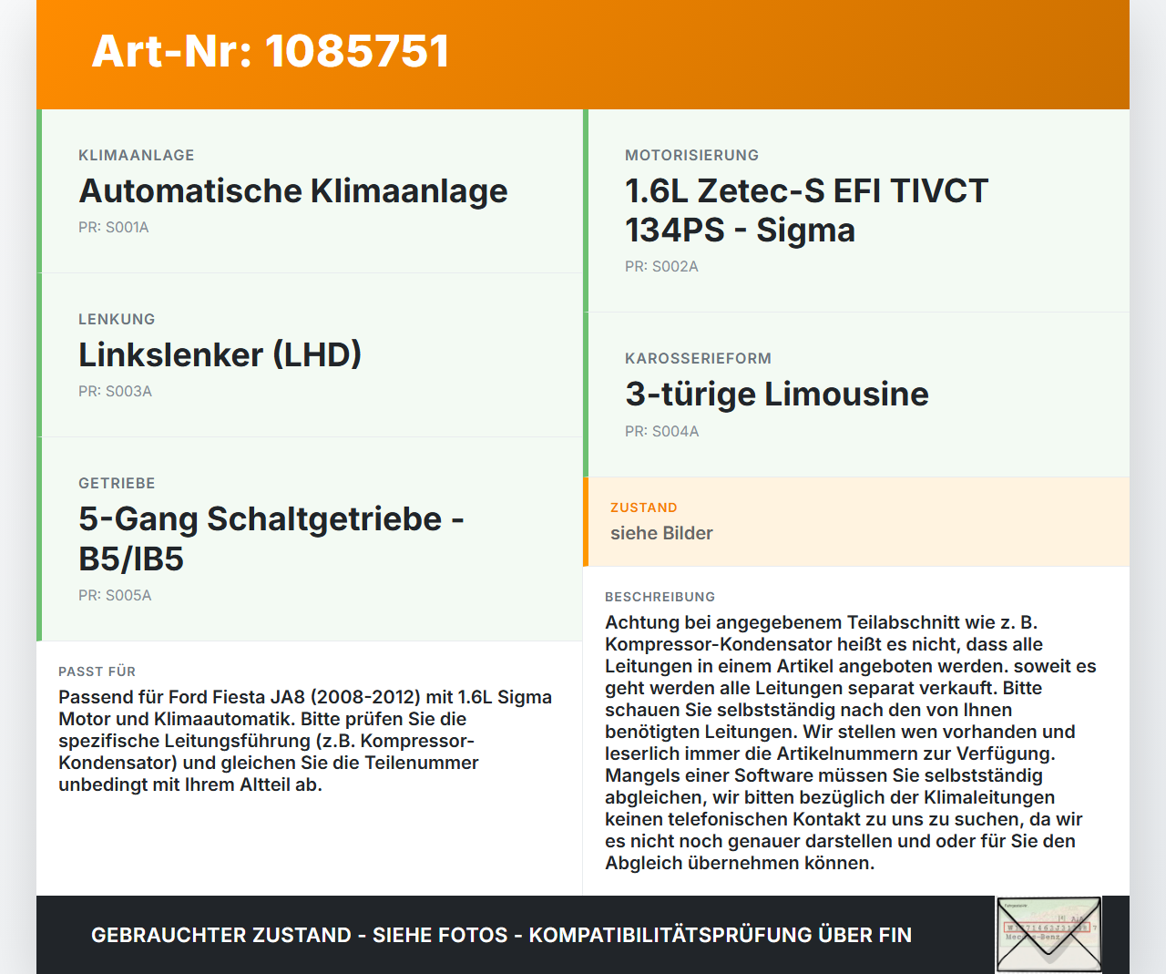 Ford Fiesta JA8 VII ST 08-12 1,6 99KW Klimaschlauch Klimaleitung Ford Fiesta JA8 VII ST 08-12 11.05.2011 gebraucht Vorschau 3