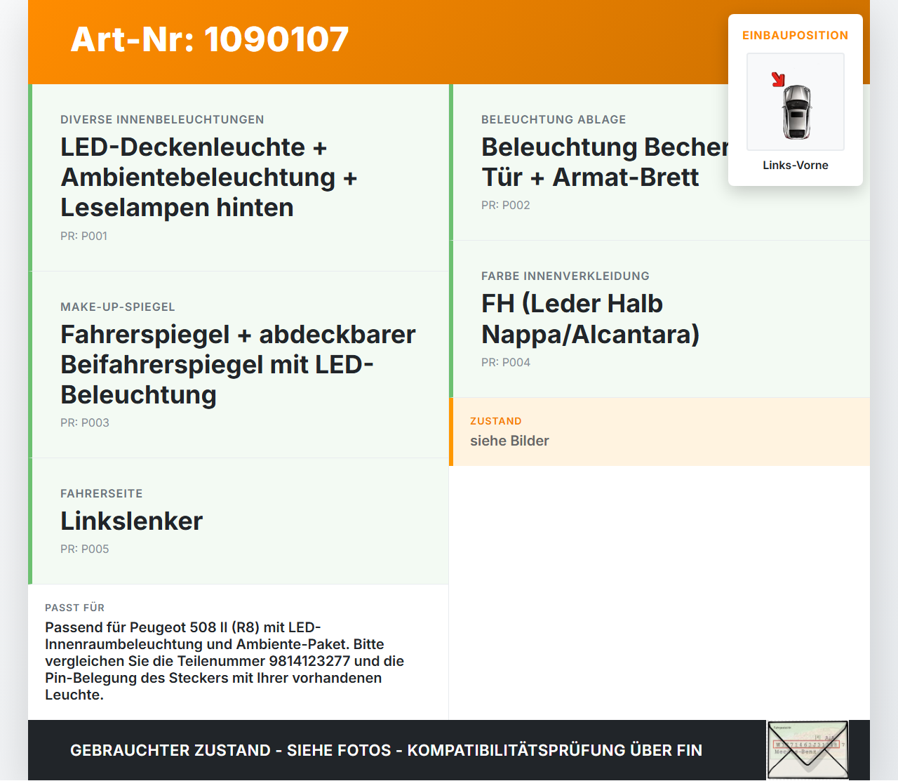 Peugeot 508 II 18-23 Innenleuchte Innenraumleuchte Links Vorne Peugeot 508 II 18-23 16.07.2019 98141232DX... Vorschau 3