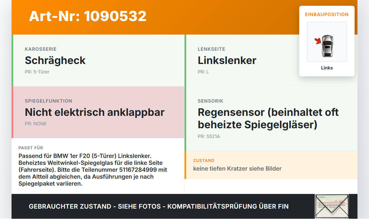 BMW 114i F20 11-15 Spiegel Aussenspiegel nur Glas Links BMW 114i F20 11-15 11.03.2013 7284999 51167284999 gebraucht Vorschau 3