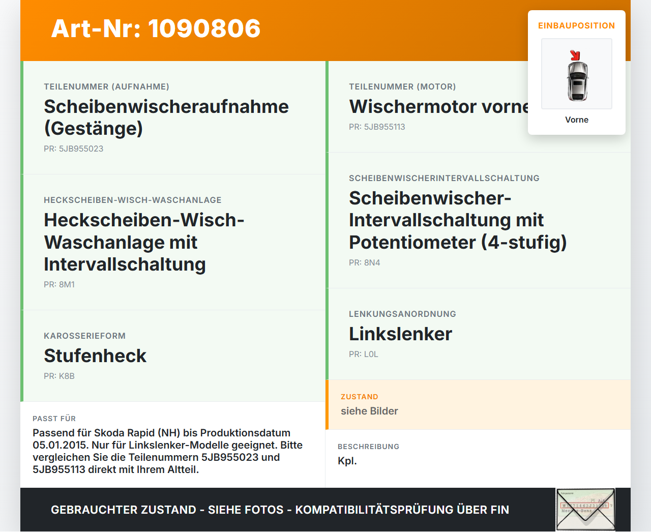 Skoda Rapid NH 12-17 Scheibenwischermotor mit Gestänge Vorne Skoda Rapid NH 12-17 19.12.2013 5JB955023 5JB955113... Vorschau 3