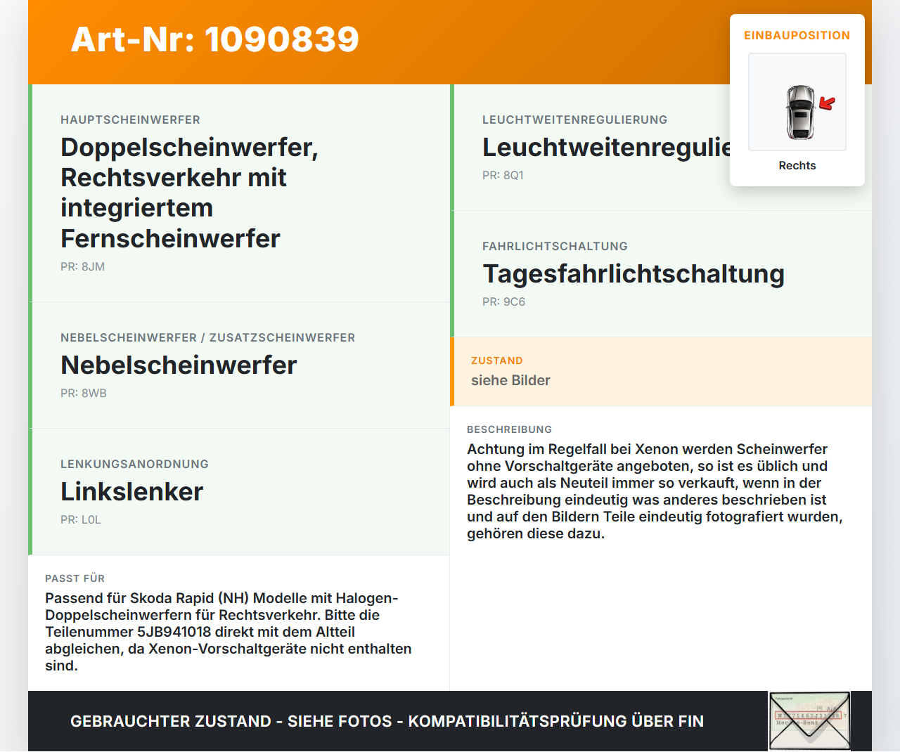 Skoda Rapid NH 12-17 Scheinwerfer Frontscheinwerfer Rechts orig. Skoda Rapid NH 12-17 19.12.2013 5JB941018 90038119... Vorschau 3