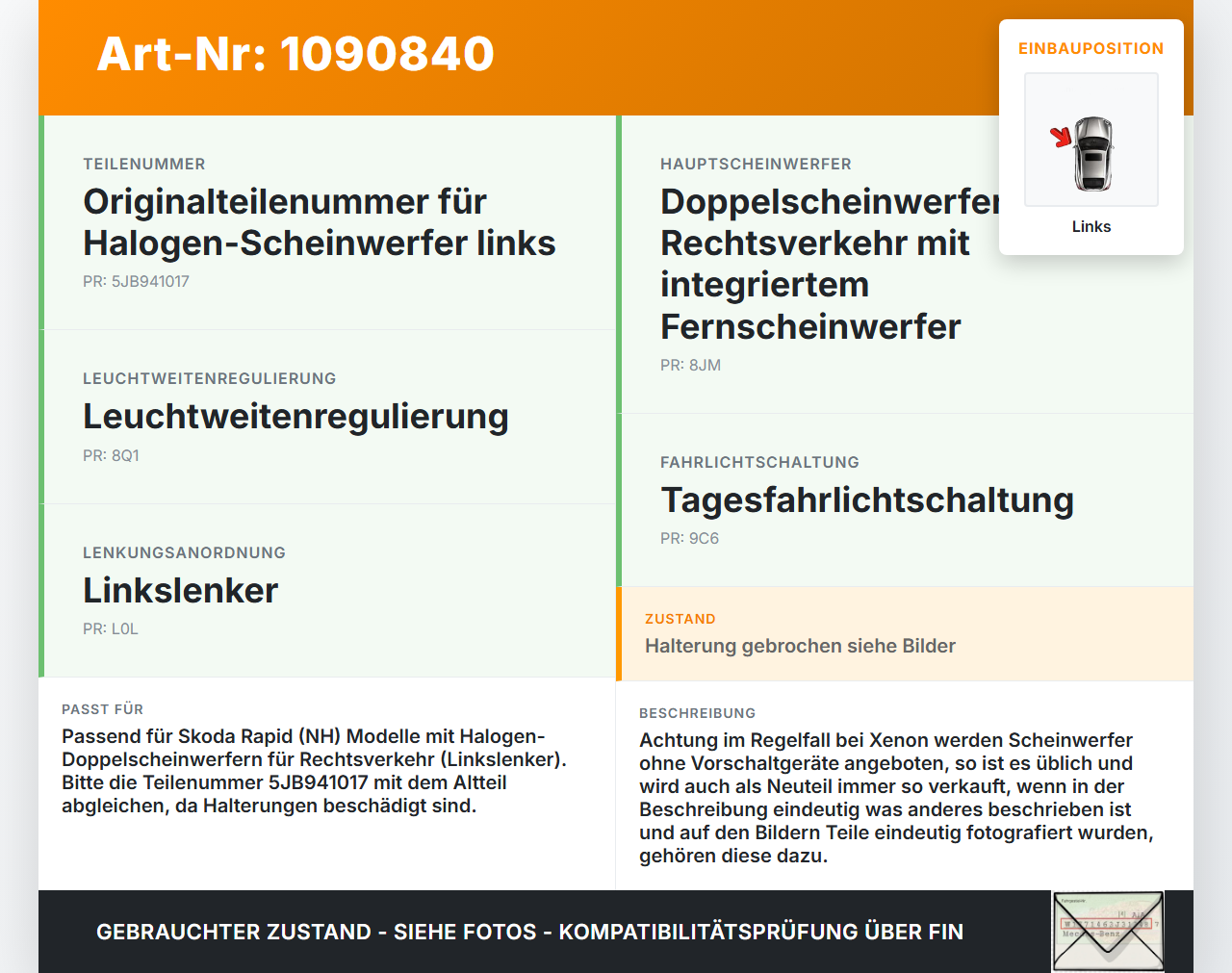 Skoda Rapid NH 12-17 Halogen Scheinwerfer Frontscheinwerfer Links Skoda Rapid NH 12-17 19.12.2013 5JB941017... Vorschau 3