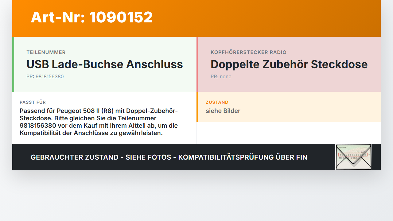 Peugeot 508 II 18-23 USB Lade-Buchse Anschluss Peugeot 508 II 18-23 16.07.2019 9818156380 LD5-PB3-0379-C-33-1 gebraucht Vorschau 3