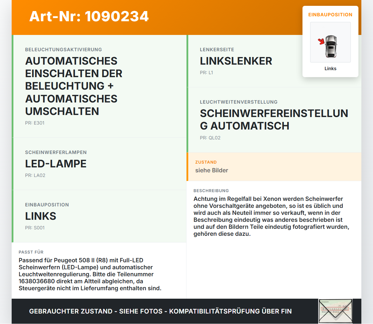 Peugeot 508 II 18-23 Scheinwerfer Frontscheinwerfer Links Peugeot 508 II 18-23 16.07.2019 1638036680 9823144680... Vorschau 3
