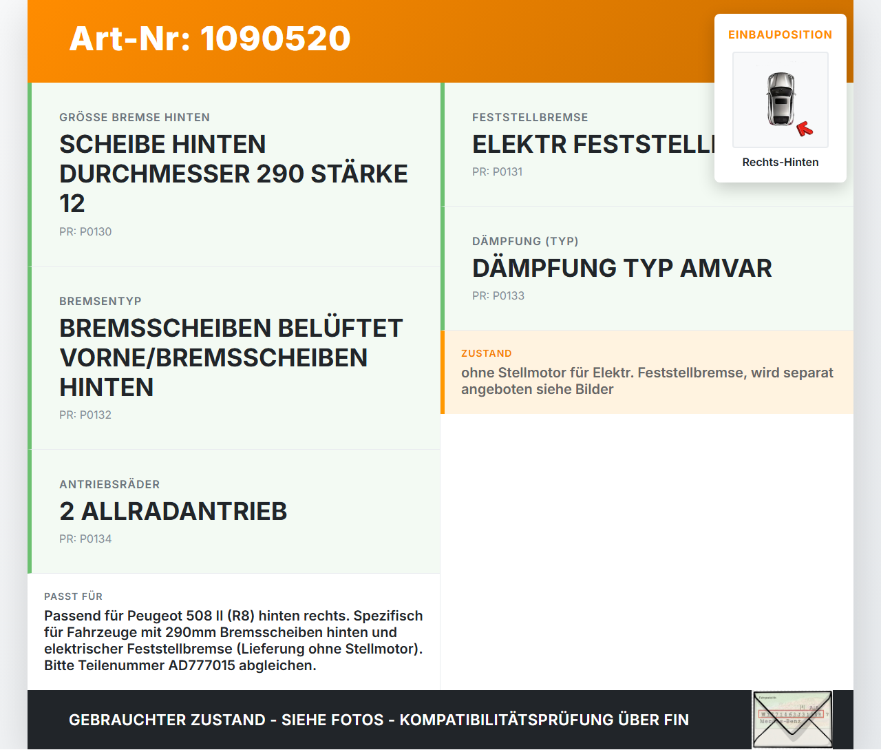 Peugeot 508 II 18-23 1,6 165KW Bremssattel Bremszange Hinten Rechts Peugeot 508 II 18-23 16.07.2019 1608999680... Vorschau 3