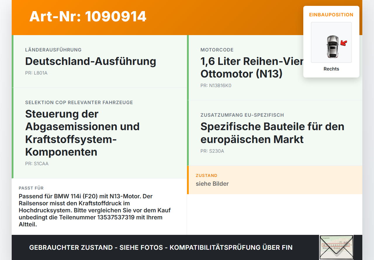 BMW 114i F20 11-15 1,6 75KW Railsensor Drucksensor Rechts BMW 114i F20 11-15 11.03.2013 13537537319 7537319... Vorschau 3