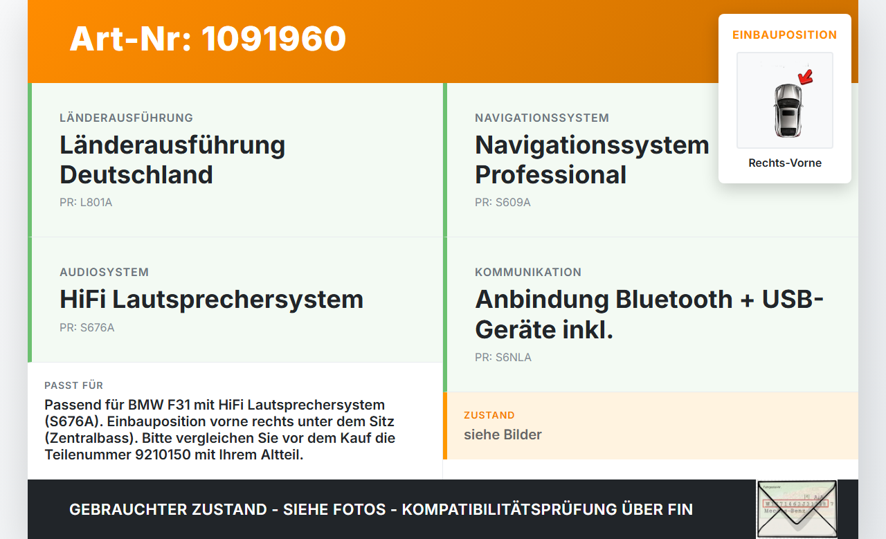 BMW 320d F31 12-15 Lautsprecher Subwoofer Bassbox Vorne Rechts BMW 320d F31 12-15 21.12.2012 65139210150 9210150... Vorschau 3
