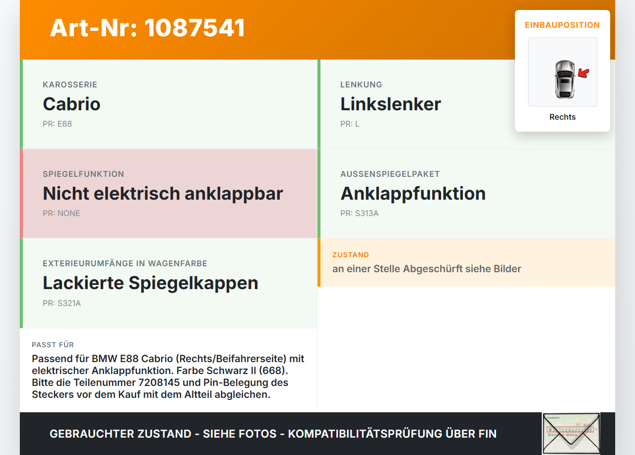 BMW E88 120d LCI 08-11 Spiegel Aussenspiegel Rechts elektr anklappbar 668 BMW E88 120d LCI 08-11 11.03.2010 7208145... Vorschau 3