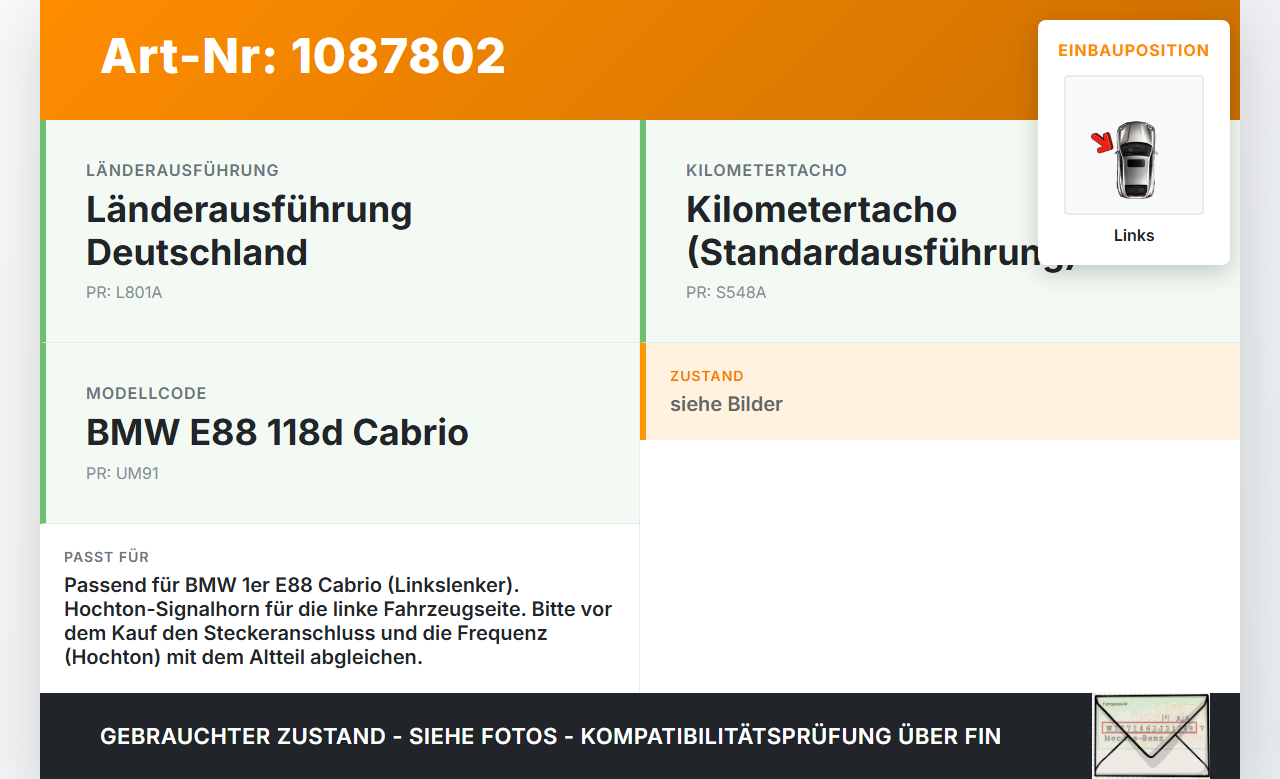 BMW E88 120d LCI 08-11 Hupe Signalhorn Hochtöner Links BMW E88 120d LCI 08-11 11.03.2010 CH2143 gebraucht Vorschau 3