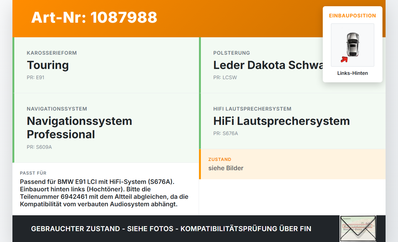 BMW E91 320i LCI 08-11 Kombi Lautsprecher Links Hinten Hochtöner BMW E91 320i LCI 08-11 31.08.2009 6942461... Vorschau 3