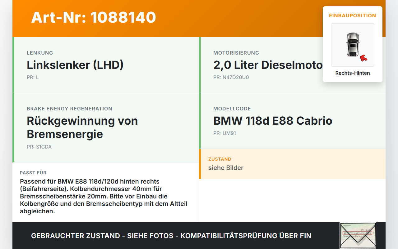BMW E88 120d LCI 08-11 2,0d 105KW Bremssattel Bremszange Hinten Rechts 40/20 BMW E88 120d LCI 08-11 11.03.2010 gebraucht Vorschau 3