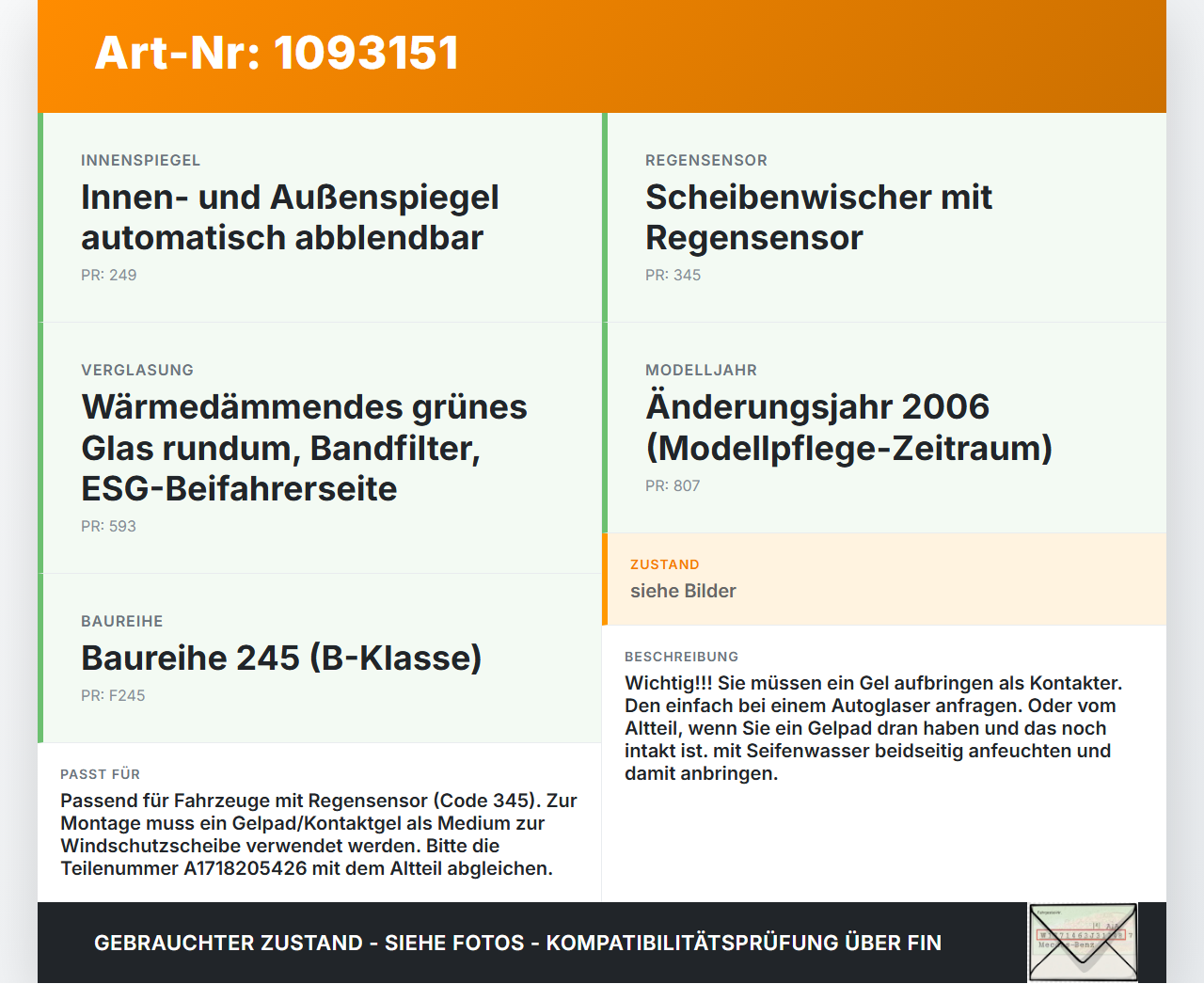 Mercedes B 180 Cdi W245 05-08 Regensensor Lichtsensor Mercedes B 180 Cdi W245 05-08 28.02.2007 A1718205426 gebraucht Vorschau 3