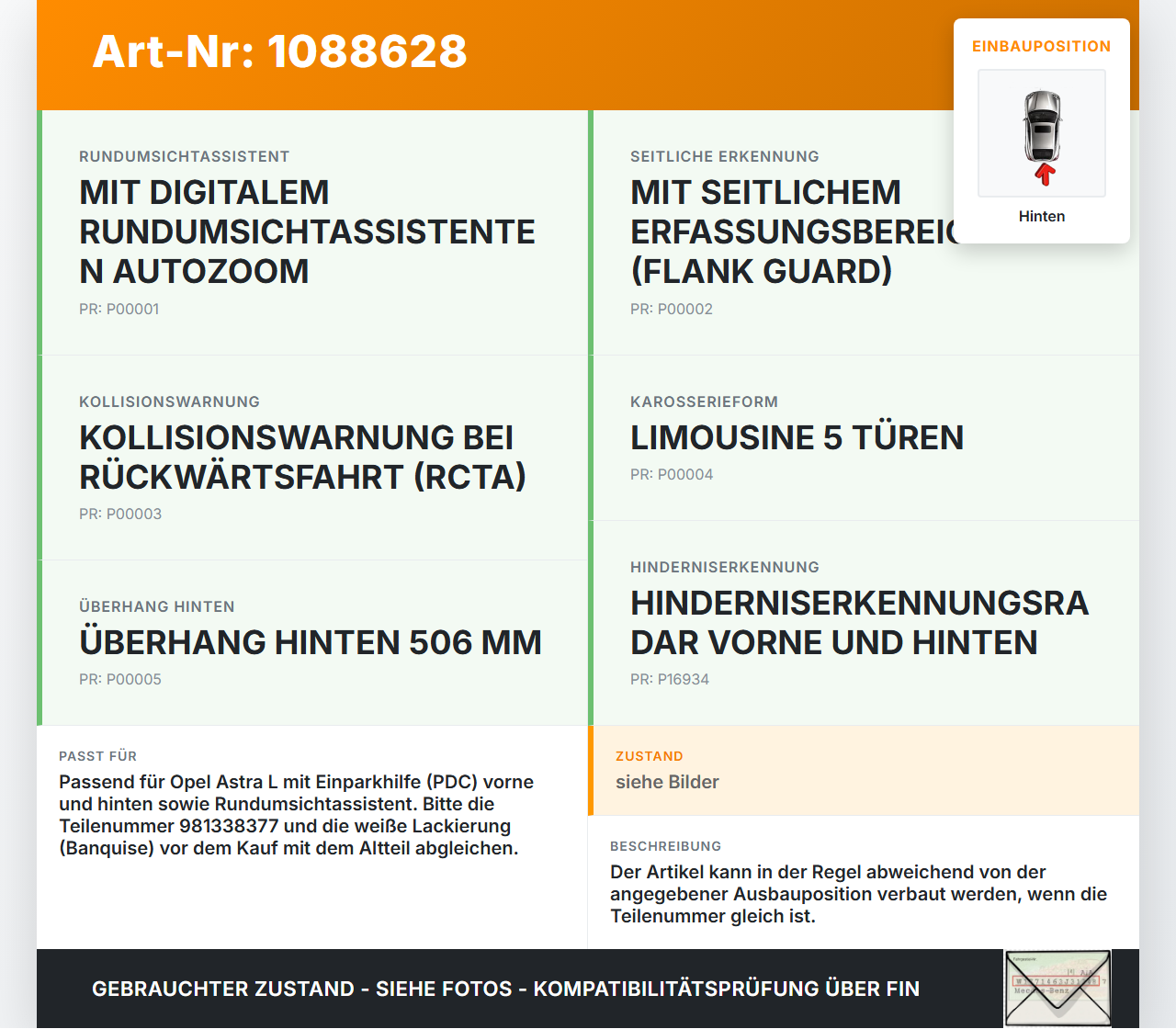 Opel Astra L 21-26 Abstands Sensor Parksensor PDC Hinten Aussen Pos.1 Opel Astra L 21-26 27.04.2023 981338377... Vorschau 3
