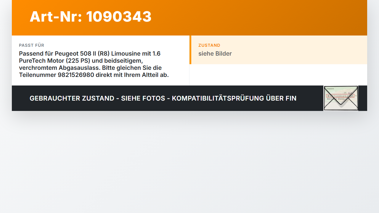 Peugeot 508 II 18-23 1,6 165KW Endschalldämpfer Endtopf Auspuff Peugeot 508 II 18-23 16.07.2019 9821526980 gebraucht Vorschau 3