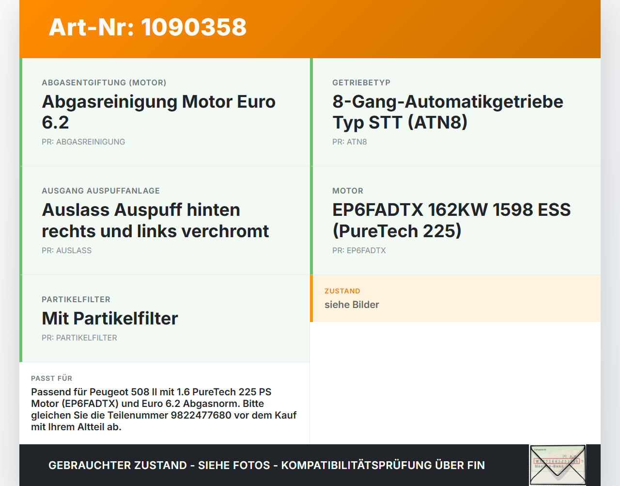 Peugeot 508 II 18-23 1,6 165KW Hosenrohr Vorderrohr Abgasrohr Flexrohr Peugeot 508 II 18-23 16.07.2019 9822477680... Vorschau 3