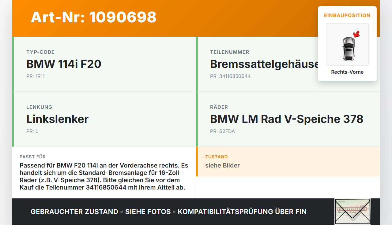 BMW 114i F20 11-15 1,6 75KW Bremssattel Bremszange Vorne Rechts BMW 114i F20 11-15 11.03.2013 6850644 34116850644... Vorschau 3