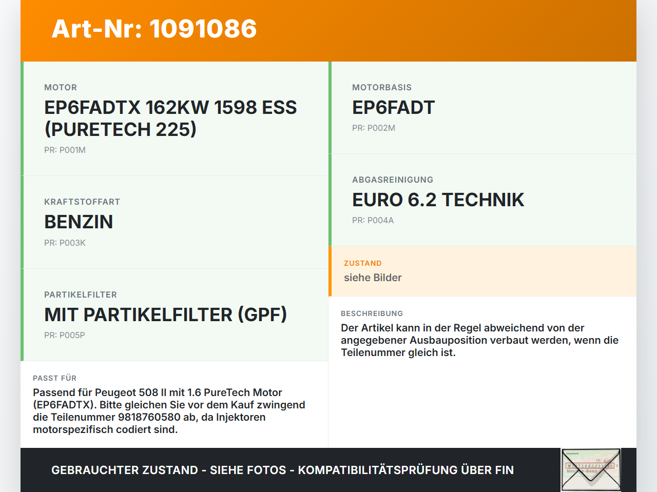 Peugeot 508 II 18-23 1,6 165KW Injektor Einspritzdüse Zyl.2 Peugeot 508 II 18-23 16.07.2019 9818760580 gebraucht Vorschau 3