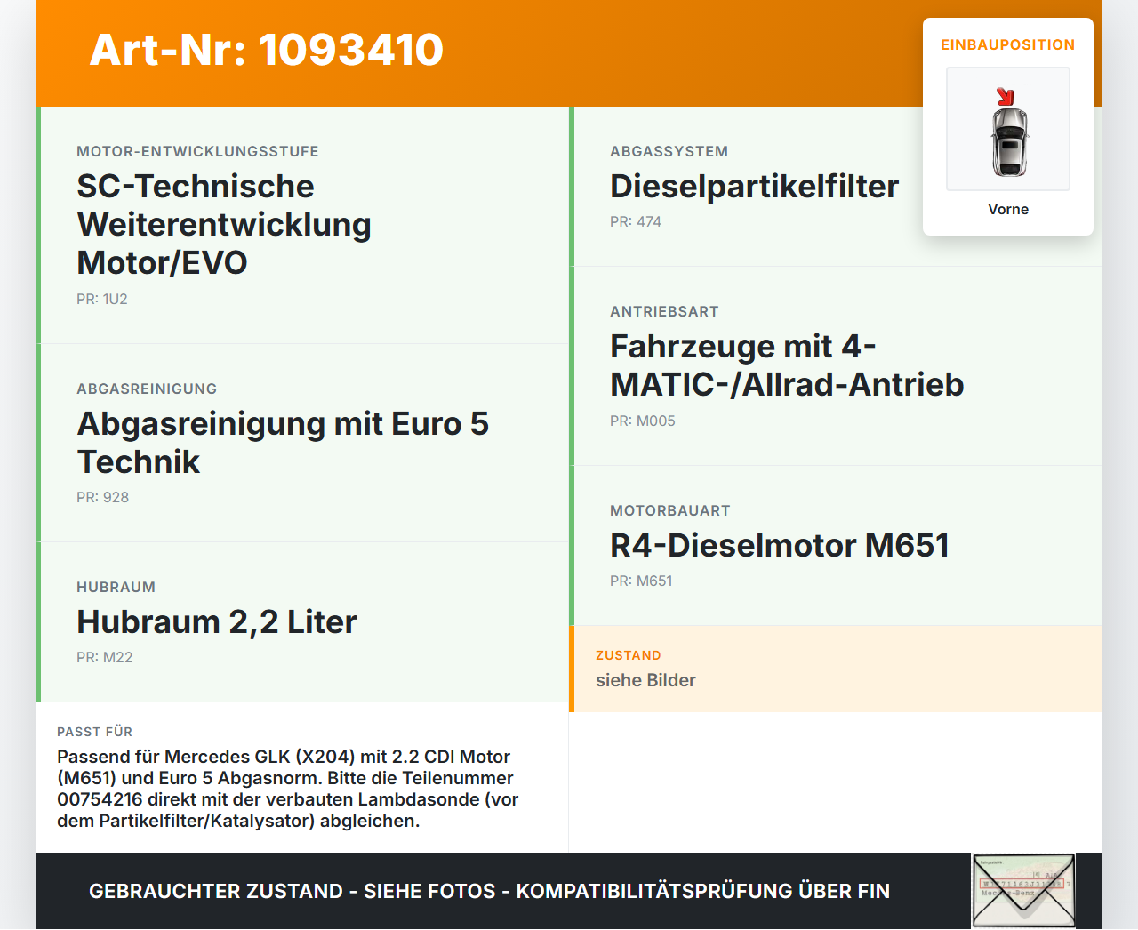 Mercedes GLK X204 12-15 CDI 2,2 125KW Lambdasonde Sauerstoffsensor Vorne Mercedes GLK X204 12-15 23.05.2013... Vorschau 3