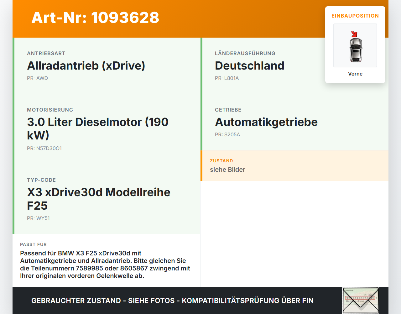BMW X3 F25 10-14 3,0d 190KW 4WD Kardanwelle Längswelle Gelenkwelle Vorne BMW X3 F25 10-14 22.06.2011 8605867... Vorschau 3