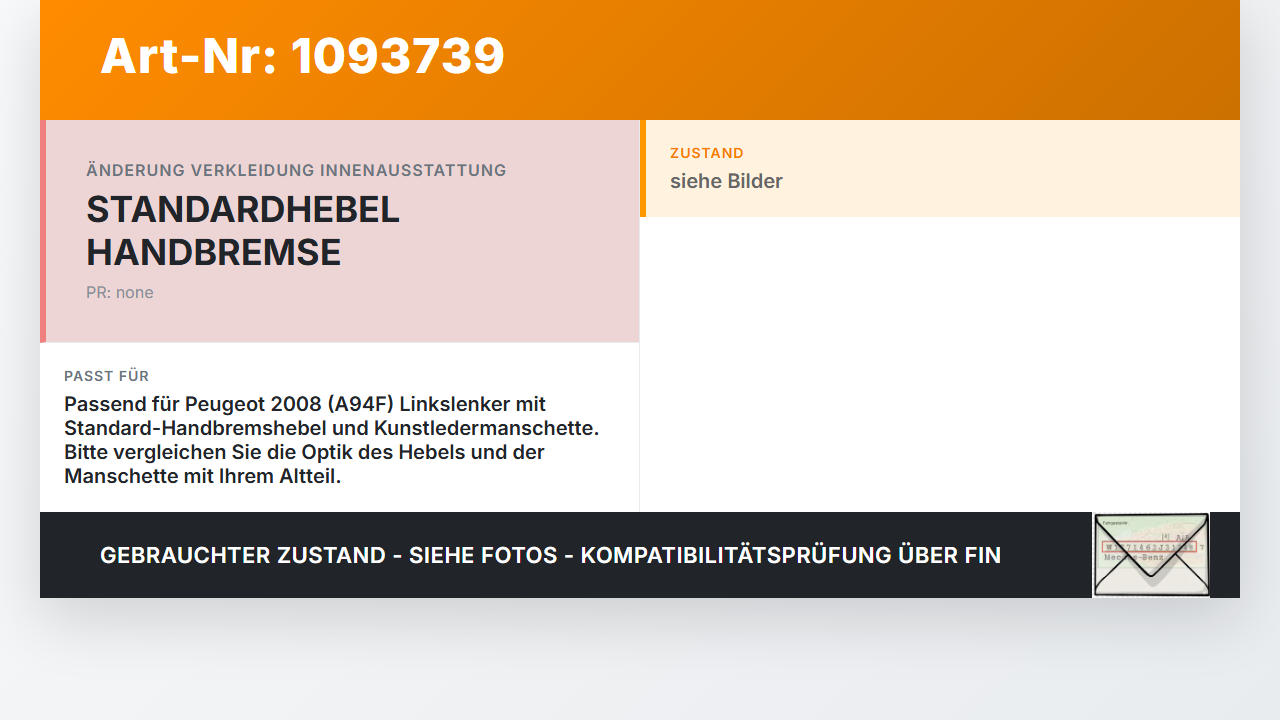 Peugeot 2008 CU 16-19 Handbremshebel Hebel für Handbremse Bremshebel Peugeot 2008 CU 16-19 22.02.2019 98066999ZD... Vorschau 3
