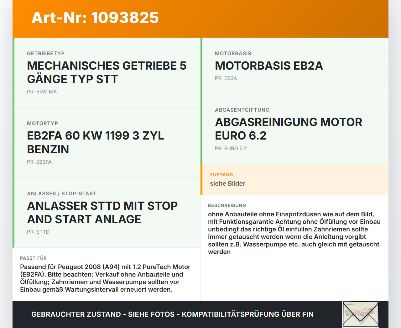 Peugeot 2008 CU 16-19 PureTech 1,2 61KW EB2FA Motor Triebwerk Peugeot 2008 CU 16-19 22.02.2019 1619234580 gebraucht Vorschau 3