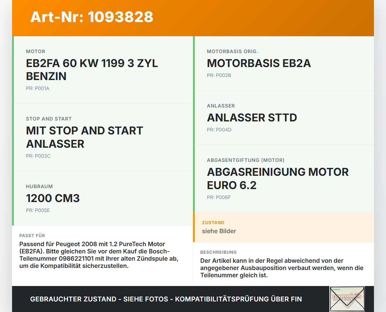 Peugeot 2008 CU 16-19 PureTech 1,2 61KW Zündspule Zyl.1 Peugeot 2008 CU 16-19 22.02.2019 9671214580 0986221101 gebraucht Vorschau 3