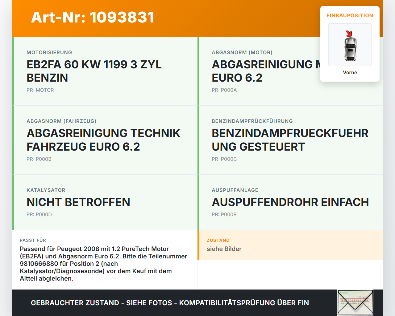 Peugeot 2008 CU 16-19 PureTech 1,2 61KW Lambdasonde Pos.2 Vorne Peugeot 2008 CU 16-19 22.02.2019 0258027151... Vorschau 3
